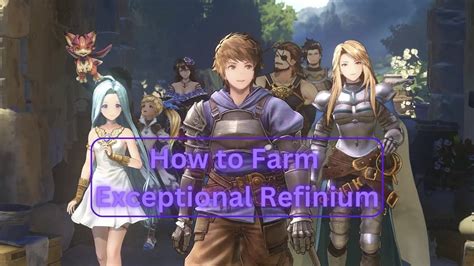 granblue fantasy relink refinium farm.